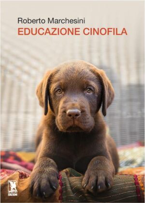 Educazione cinofila Roberto Marchesini copertina